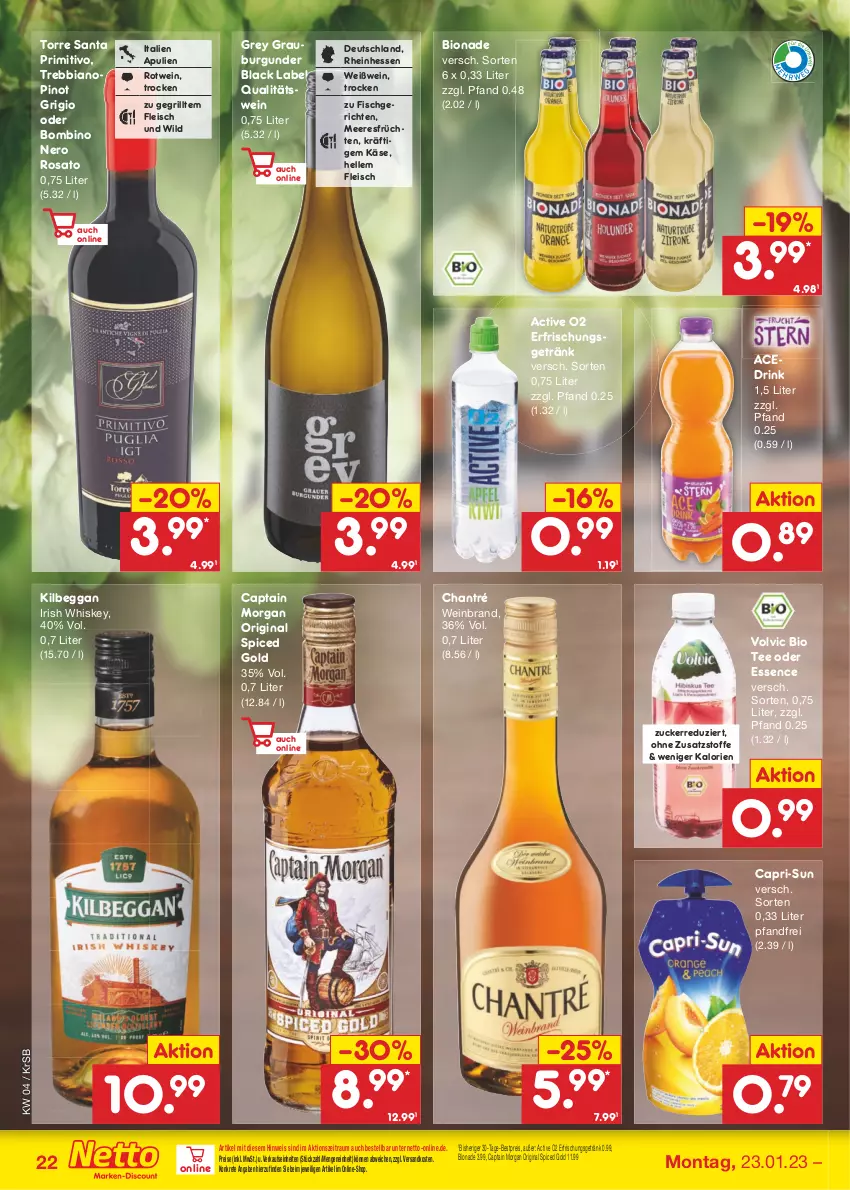 Aktueller Prospekt Netto Marken-Discount - Filial-Angebote - von 23.01 bis 28.01.2023 - strona 22 - produkty: bestpreis, bio, bionade, black label, burgunder, Cap, capri-sun, captain morgan, chantré, drink, eis, elle, erfrischungsgetränk, fisch, fleisch, früchte, früchten, getränk, gin, grauburgunder, grill, irish whiskey, Käse, kilbeggan, lack, meeresfrüchte, ndk, nero, original spiced gold, Pinot, pinot grigio, primitivo, qualitätswein, reis, rosato, rotwein, tee, Ti, volvic, wein, weinbrand, Weißwein, whiskey, Wild, zucker