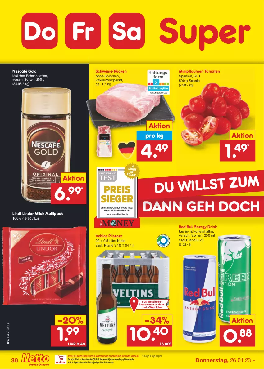 Aktueller Prospekt Netto Marken-Discount - Filial-Angebote - von 23.01 bis 28.01.2023 - strona 30 - produkty: bestpreis, bohne, bohnen, bohnenkaffee, drink, eis, energy drink, kaffee, lindor, lindt, löslicher bohnenkaffee, milch, ndk, Nescafé, nescafé gold, pflaume, pflaumen, pils, pilsener, red bull, reis, Schal, Schale, schwein, schweine, Ti, tomate, tomaten, veltins, veltins pilsener, wein, weine