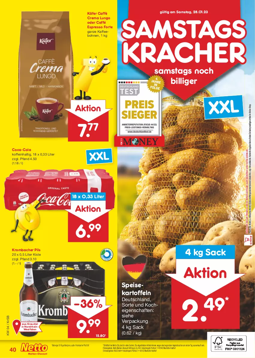 Aktueller Prospekt Netto Marken-Discount - Filial-Angebote - von 23.01 bis 28.01.2023 - strona 40 - produkty: angebot, angebote, bestpreis, bohne, bohnen, caffè crema, coca-cola, cola, discount, eis, espresso, Holz, käfer, kaffee, kaffeebohnen, kartoffel, kartoffeln, kracher, krombache, krombacher, krombacher pils, lungo, marken-discount, ndk, pils, reis, sac, speisekartoffeln, Ti, ZTE