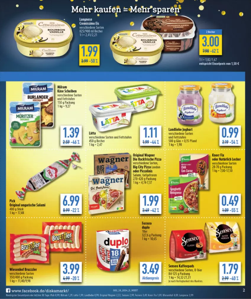 Aktueller Prospekt Diska - von 29.04 bis 04.05.2024 - strona 2 - produkty: aktionspreis, Becher, bourbon, bourbon vanille, bruzzzler, burlander, duplo, eis, ferrero, gin, joghur, joghurt, kaffee, kaffeepads, Käse, knorr, knorr fix, landliebe, landliebe joghurt, langnese, lätta, milram, oder piccolinis, original wagner, piccolinis, pizza, reis, salami, senseo, tee, Ti, Ungarische Salami, vanille, wagner, wiesenhof, ZTE