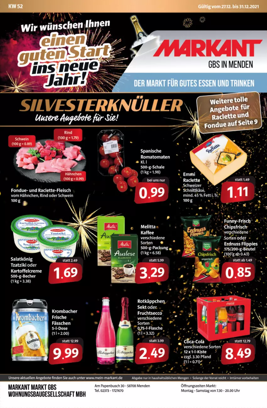 Aktueller Prospekt Markant - Prospekte - von 27.12 bis 31.12.2021 - strona 1 - produkty: angebot, angebote, Bau, Becher, beutel, cola, creme, eis, elle, erdnuss, flasche, fleisch, flippies, Fondue, kaffee, kartoffel, krombache, krombacher, melitta, nuss, rind, Romatomaten, rotkäppchen, salat, Schal, Schale, schwein, tee, tomate, tomaten, tzatziki, uhr, wein