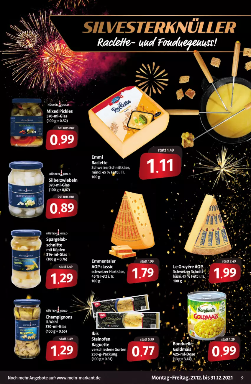 Aktueller Prospekt Markant - Prospekte - von 27.12 bis 31.12.2021 - strona 9 - produkty: angebot, angebote, baguette, bonduelle, champignon, champignons, elle, emmentaler, Goldmais, Käse, mais, Mixed Pickles, Ofen, spargel, steinofen, Ti