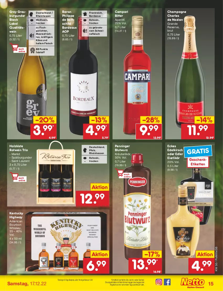 Aktueller Prospekt Netto Marken-Discount - Filial-Angebote - von 12.12 bis 17.12.2022 - strona 15 - produkty: angebot, aperitif, bestpreis, black label, bourbon, bourbon whiskey, braten, brut, burgunder, campari, champagne, eier, eierlikör, eis, elle, fisch, fleisch, früchte, früchten, grauburgunder, Holz, Käse, Kette, kirsch, kräuter, kräuterlikör, lack, likör, meeresfrüchte, merl, merlot, Penninger Blutwurz, qualitätswein, reis, rotwein, schwein, schweine, schweinefleisch, spätburgunder, Ti, tuc, wein, weine, Weißwein, whiskey, ZTE