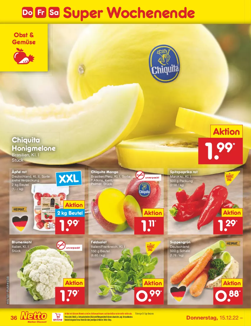 Aktueller Prospekt Netto Marken-Discount - Filial-Angebote - von 12.12 bis 17.12.2022 - strona 36 - produkty: asti, bestpreis, beutel, blume, blumen, blumenkohl, chiquita, eis, feldsalat, honig, honigmelone, mango, melone, ndk, obst, paprika, paprika rot, reis, salat, Schal, Schale, Spitzpaprika, suppe, suppen, Ti