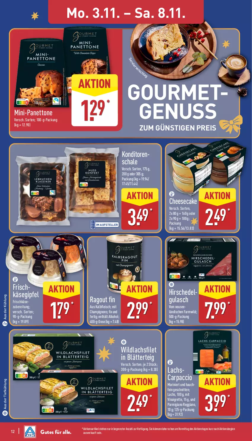 Aktueller Prospekt Aldi Nord - Von Montag - von 03.11 bis 08.11.2025 - strona 12 - produkty: ACC, alkohol, aus der tiefkühlung, blätterteig, Carpaccio, champignon, champignons, cheesecake, eis, elle, filet, fleisch, frischkäse, gin, gulasch, Kalbfleisch, Käse, lachs, nuss, parmigiano, parmigiano reggiano, Ragout, reggiano, reis, Schal, Schale, schnitten, teller, Ti, Wild, wildlachs, ZTE