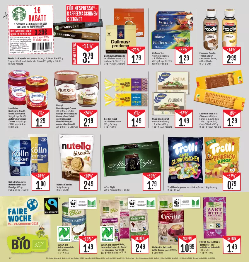 Aktueller Prospekt E Center - Angebote der Woche - von 18.09 bis 23.09.2023 - strona 12 - produkty: after eight, aufstrich, basmati, Basmati Reis, Belmandel, beutel, bio, Blüte, bohne, bohnen, brot, butter, butterkeks, caffè crema, caramel, coupon, coupons, creme, dallmayr, deka, edeka bio, ehrmann, eis, espresso, flasche, frucht, fruchtgummi, gelee, gin, golden toast, hafer, haferflocken, kaffee, kaffeemaschine, kaffeepads, keks, kekse, knäckebrot, kokos, kokosnuss, Kokosnussmilch, kölln, konfitüre, korn, landliebe, leibniz, LG, mandel, Meßmer, milch, minze, natur, nespresso, Nougatcreme, nuss, nuss-nougat-creme, nusspli, nutella, ohne palmöl, pfeffer, pfefferminze, prodomo, rabatt-coupon, reis, schoko, schokolade, starbucks, tee, Ti, toast, trolli, trolli fruchtgummi, vollmilch, wasa, ZTE, zucker