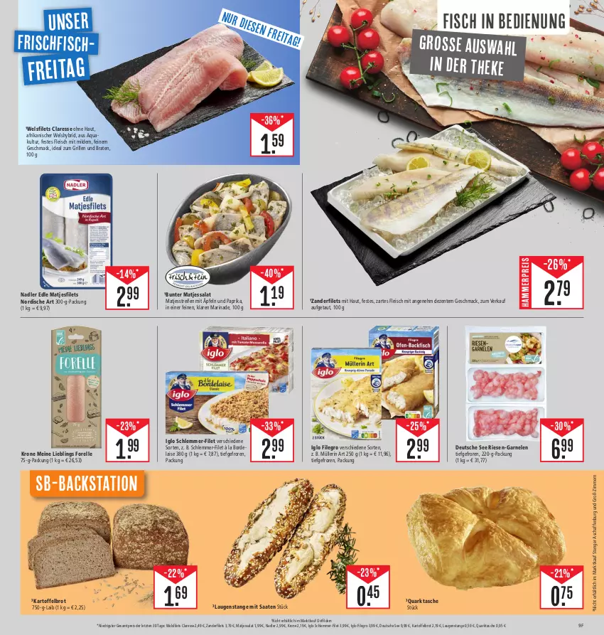 Aktueller Prospekt E Center - Angebote der Woche - von 18.09 bis 23.09.2023 - strona 9 - produkty: à la bordelaise, aqua, bordelaise, braten, brot, eis, elle, ente, filegro, filet, filets, fisch, fleisch, forelle, frischfisch, garnelen, grill, ideal zum grillen, iglo, kartoffel, Kartoffelbrot, krone, Laugenstange, mac, marinade, matjes, Matjesfilet, matjesfilets, Müller, müllerin art, nadler, paprika, quark, reifen, reis, rel, Riesen-Garnelen, salat, schlemmer-filet, Tasche, Ti, Wels, Zander, Zanderfilets, ZTE