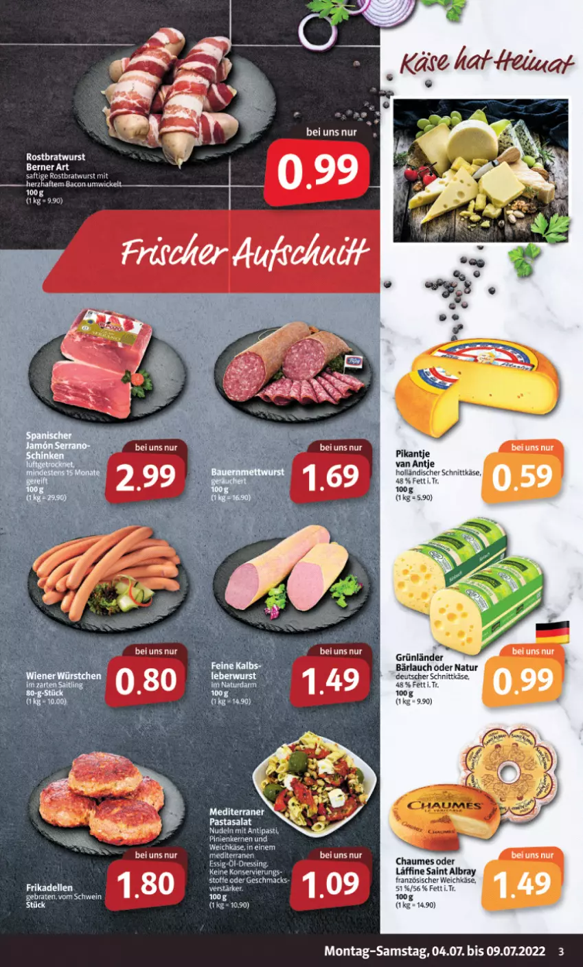 Aktueller Prospekt Markant - Prospekte - von 04.07 bis 09.07.2022 - strona 3 - produkty: albray, bratwurst, chaumes, dell, deutscher schnittkäse, elle, französischer weichkäse, frikadellen, grünländer, holländischer schnittkäse, Käse, natur, pasta, rostbratwurst, saint albray, salat, schnittkäse, tee, Ti, weichkäse, wurst