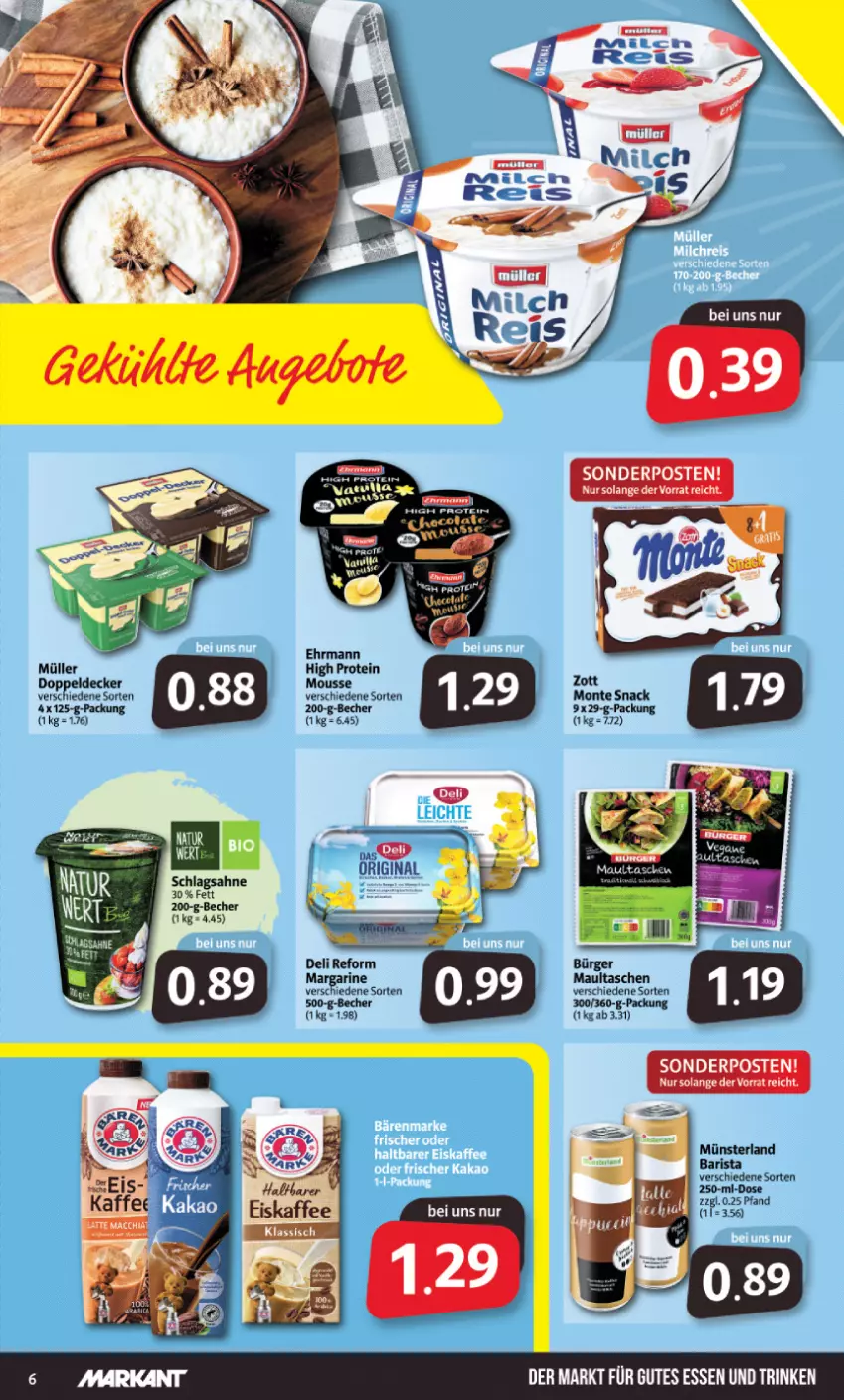 Aktueller Prospekt Markant - Prospekte - von 04.07 bis 09.07.2022 - strona 6 - produkty: Becher, decke, deli reform, ehrmann, gutes essen, margarine, maultaschen, monte, mousse, Müller, sahne, schlagsahne, snack, sonderposten, Tasche, taschen, zott