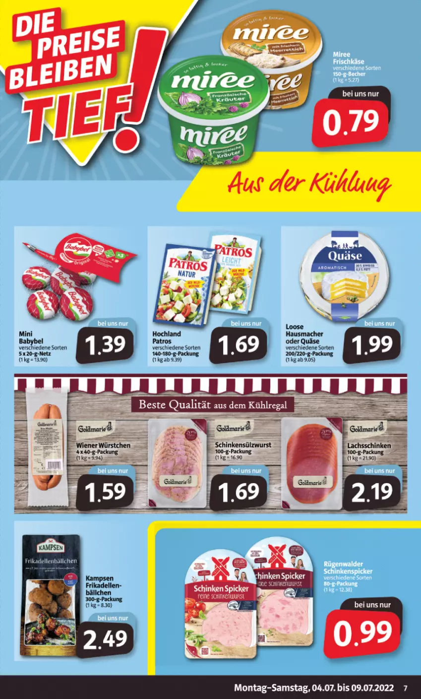 Aktueller Prospekt Markant - Prospekte - von 04.07 bis 09.07.2022 - strona 7 - produkty: aus dem kühlregal, babybel, dell, elle, frikadellen, Hausmacher, hochland, kühlregal, Loose, mac, patros, quäse, regal, schinken, schinken spicker, wurst