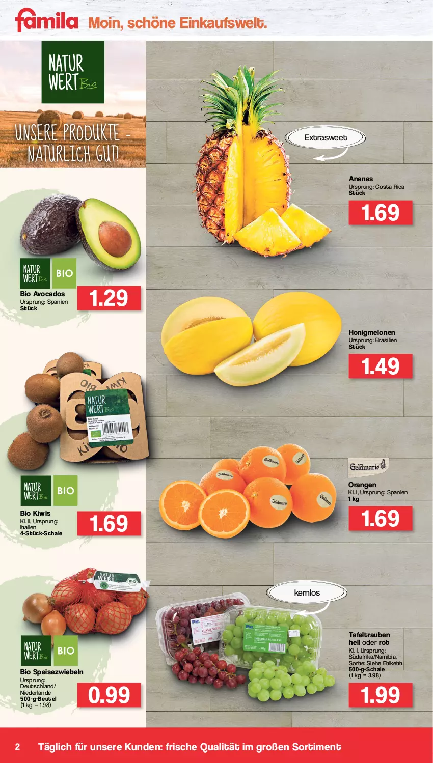 Aktueller Prospekt Famila - Prospekte - von 31.01 bis 05.02.2022 - strona 2 - produkty: ananas, avocado, avocados, beutel, bio, eis, honig, honigmelone, honigmelonen, kiwi, melone, melonen, orange, orangen, Schal, Schale, Speisezwiebeln, sweet ananas, tafeltrauben, Ti, trauben, zwiebel, zwiebeln