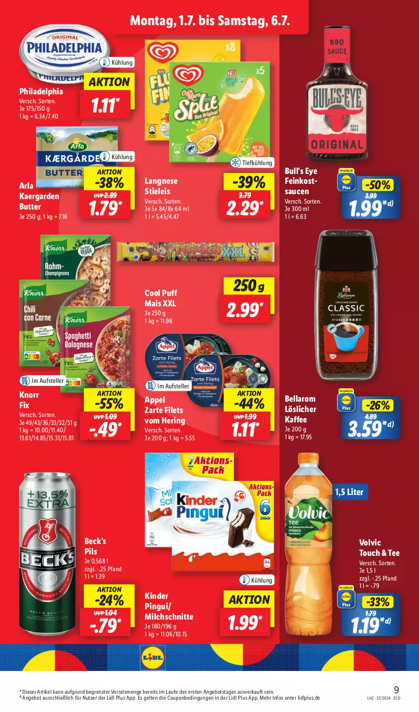 Aktueller Prospekt Lidl - Aktionsprospekt - von 01.07 bis 06.07.2024 - strona 13 - produkty: angebot, arla, butter, coupon, eis, elle, feinkost, filet, filets, hering, kaffee, Kinder, kinder pingui, knorr, knorr fix, langnese, löslicher kaffee, mais, milch, Milchschnitte, philadelphia, pils, pingui, ring, sauce, saucen, stieleis, tee, teller, Ti, volvic, ZTE