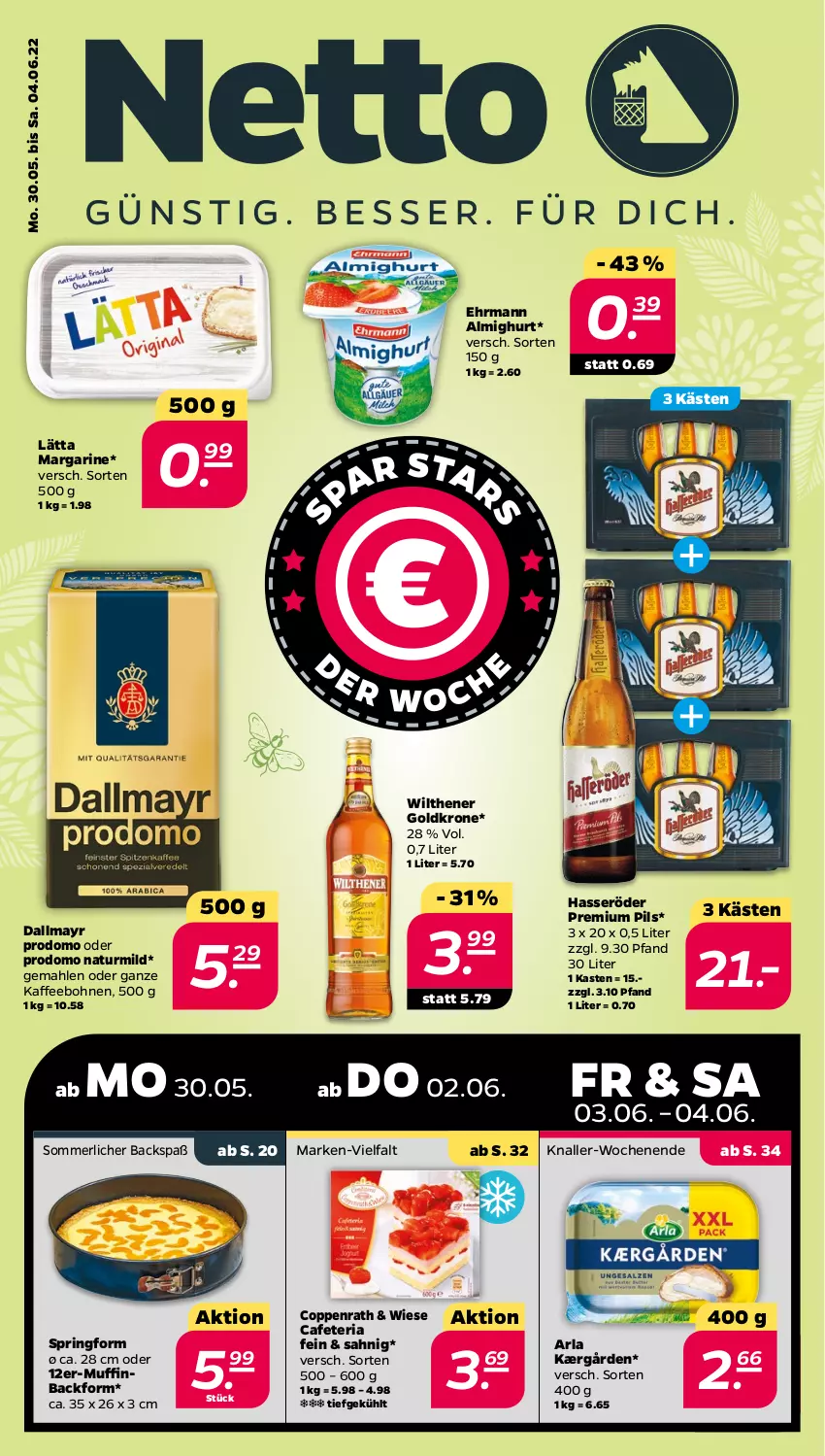 Aktueller Prospekt Netto - Angebote ab Montag - von 30.05 bis 04.06.2022 - strona 1 - produkty: almighur, almighurt, arla, Backform, bohne, bohnen, coppenrath, dallmayr, dallmayr prodomo, ehrmann, ehrmann almighurt, goldkrone, hasseröder, Kærgården, kaffee, kaffeebohnen, krone, lätta, margarine, merl, Muffin, natur, pils, premium pils, prodomo, Ria, ring, Springform, Ti, wilthener, Wilthener Goldkrone