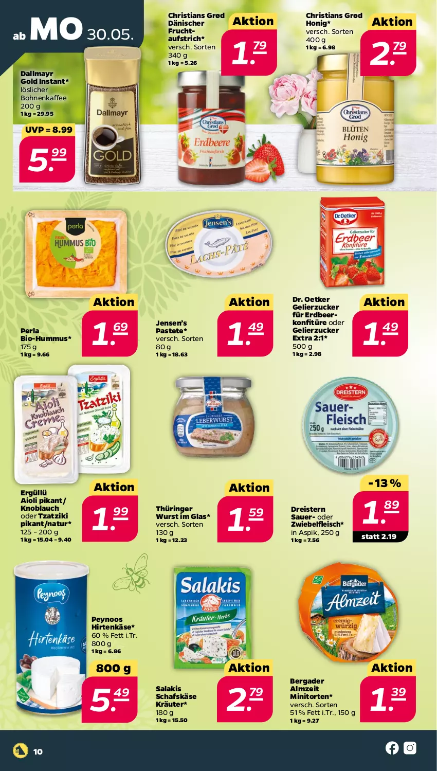 Aktueller Prospekt Netto - Angebote ab Montag - von 30.05 bis 04.06.2022 - strona 10 - produkty: aioli, auer, aufstrich, bergader, bio, bohne, bohnen, bohnenkaffee, dallmayr, dallmayr gold, Dr. Oetker, dreistern, eis, fleisch, frucht, fruchtaufstrich, gelierzucker, hirtenkäse, honig, hummus, kaffee, Käse, knoblauch, konfitüre, kräuter, löslicher bohnenkaffee, natur, pastete, perla, reis, ring, salakis, schafskäse, Ti, torte, tzatziki, wurst, zucker, zwiebel