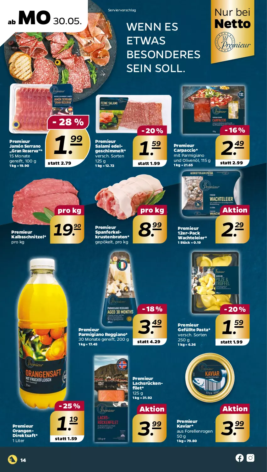 Aktueller Prospekt Netto - Angebote ab Montag - von 30.05 bis 04.06.2022 - strona 14 - produkty: ACC, braten, Carpaccio, direktsaft, eier, elle, filet, forelle, jamón serrano, kalbsschnitzel, krustenbraten, lachs, LG, olive, oliven, olivenöl, orange, orangen, parmigiano, parmigiano reggiano, pasta, reggiano, rel, saft, salami, schnitzel, serrano, Ti