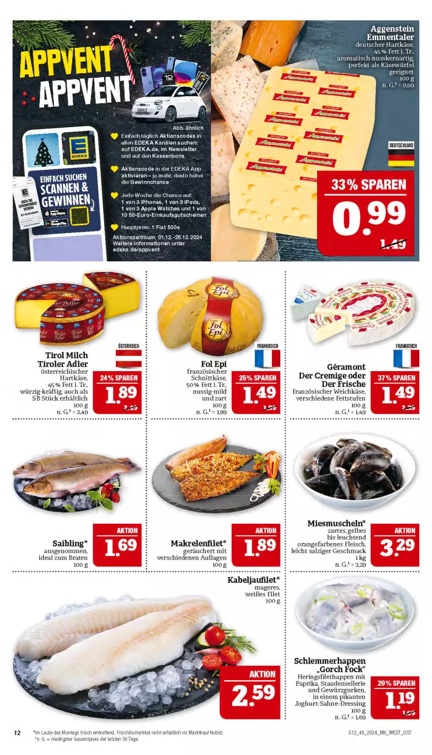 Aktueller Prospekt Marktkauf - Prospekt - von 01.12 bis 07.12.2024 - strona 12 - produkty: braten, deka, dell, dressing, eis, elle, emmentaler, filet, fisch, fleisch, fol epi, französischer weichkäse, frischfisch, gewürz, Gewürzgurke, gewürzgurken, gurke, gurken, gutschein, gutscheine, hartkäse, hering, Herings, ideal zum braten, ipad, iphone, joghur, joghurt, kabeljaufilet, Käse, Leuchte, leuchten, mac, Makrele, milch, mit paprika, Muscheln, nuss, orange, paprika, reis, rel, ring, sahne, Saibling, salz, schnittkäse, stauden, Ti, Tirol Milch, weichkäse, würfel, ZTE