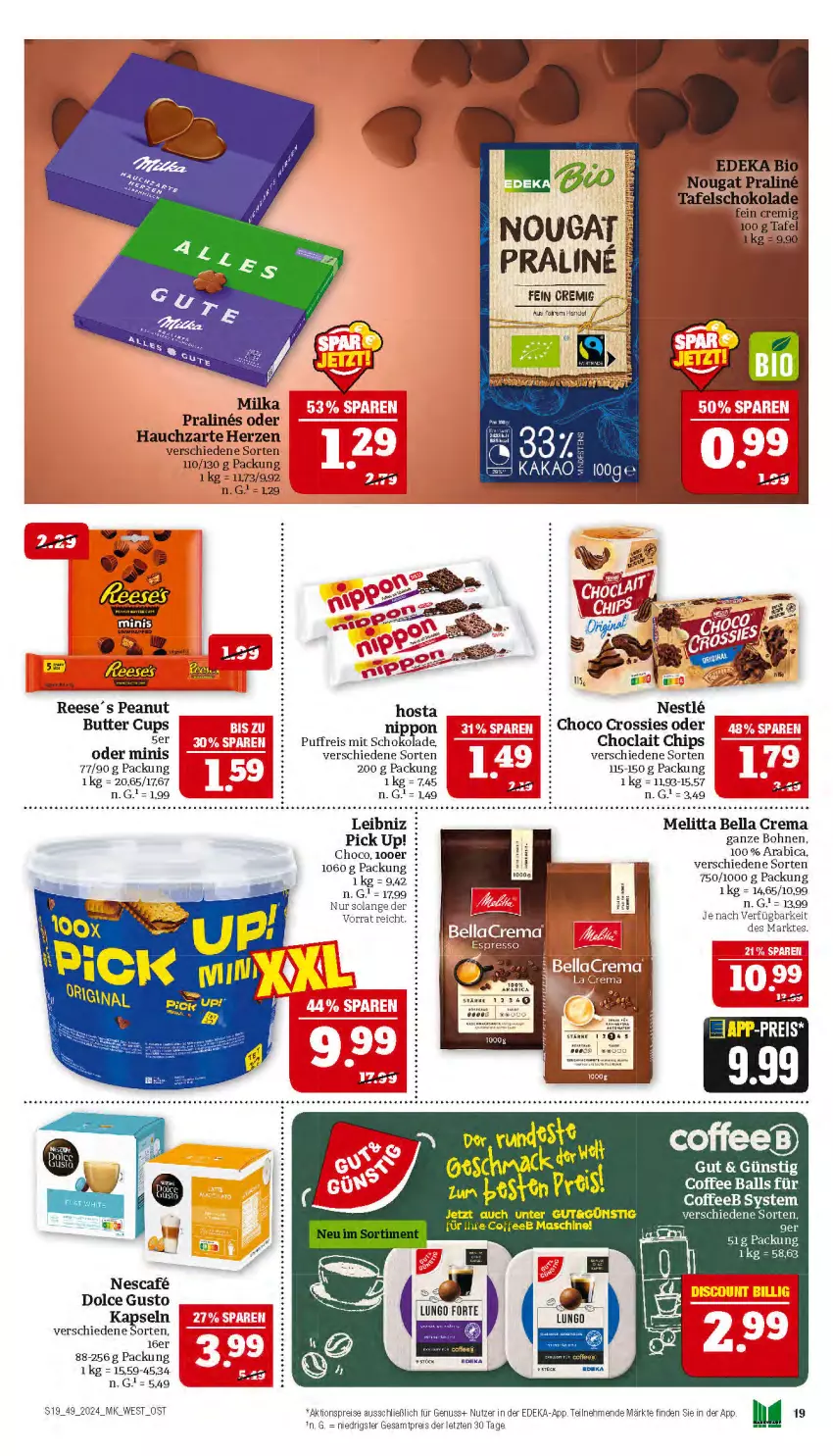 Aktueller Prospekt Marktkauf - Prospekt - von 01.12 bis 07.12.2024 - strona 19 - produkty: aktionspreis, bella crema, bohne, bohnen, butter, chips, choclait chips, choco crossies, crossies, deka, dolce gusto, eis, leibniz, lungo, melitta, nescafe, nippon, nuss, Pick Up!, reis, schoko, schokolade, tee, Ti, Wanne, Yo, ZTE