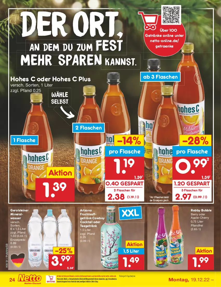 Aktueller Prospekt Netto Marken-Discount - Filial-Angebote - von 19.12 bis 24.12.2022 - strona 24 - produkty: Alwa, Apple, bestpreis, cocktail, eis, flasche, frucht, fruchtsaft, fruchtsaftgetränk, gerolsteine, gerolsteiner, getränk, getränke, Hohes C, mineralwasser, ndk, reis, robby, saft, steiner, tee, Ti, wasser