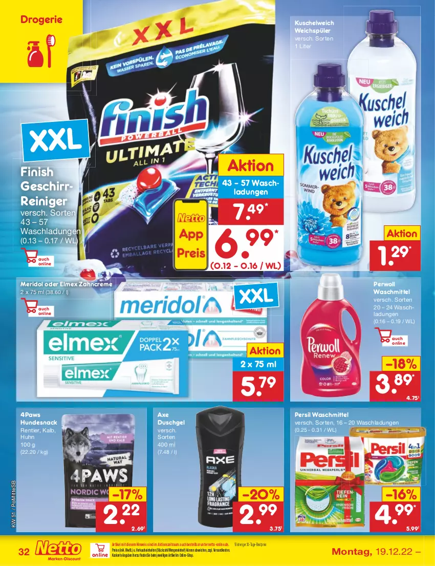 Aktueller Prospekt Netto Marken-Discount - Filial-Angebote - von 19.12 bis 24.12.2022 - strona 32 - produkty: axe, axe duschgel, bestpreis, creme, duschgel, eis, elmex, Finish, geschirr, hundesnack, Kuschelweich, meridol, ndk, persil, persil waschmittel, perwoll, reiniger, reis, snack, Ti, waschmittel, weichspüler, zahncreme