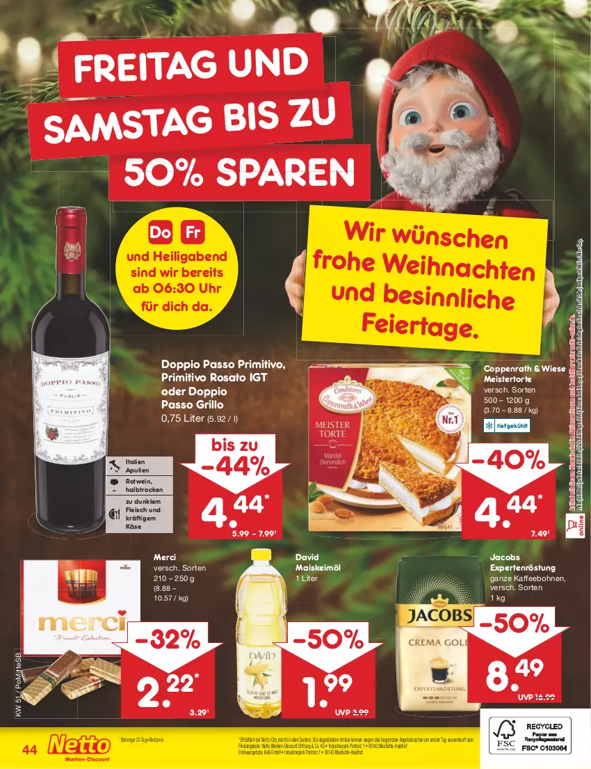 Aktueller Prospekt Netto Marken-Discount - Filial-Angebote - von 19.12 bis 24.12.2022 - strona 44 - produkty: angebot, angebote, bestpreis, bohne, bohnen, coppenrath, discount, doppio passo, eier, eis, fleisch, grill, grillo, Holz, jacobs, kaffee, kaffeebohnen, Käse, keimöl, mais, marken-discount, Meister, merci, ndk, passo, primitivo, reis, rosato, rotwein, Ti, torte, uhr, weihnachten, wein, ZTE