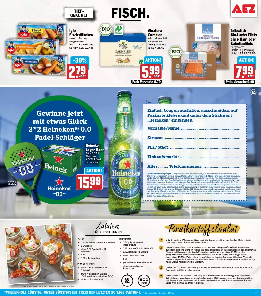 Aktueller Prospekt Aez - Prospekte - von 26.05 bis 30.05.2026 - strona 7 - produkty: AEZ, bacon, balsam, balsamico, balsamico bianco, bier, Biere, bio, braten, Brühe, coupon, dressing, eis, elle, erde, essig, filet, filets, fisch, fischstäbchen, flasche, followfish, Frühstücksspeck, garnelen, gewinnspiel, Gläser, heineken, iglo, kabeljaufilet, kartoffel, kartoffeln, kartoffelsalat, kühlschrank, lachs, leine, natur, natura, olive, oliven, olivenöl, pfanne, quark, radieschen, reis, ring, rosmarin, rwe, salat, salz, schnittlauch, Schrank, Speck, speisequark, telefon, Ti, WICK, würfel, ZTE, zwiebel, zwiebeln
