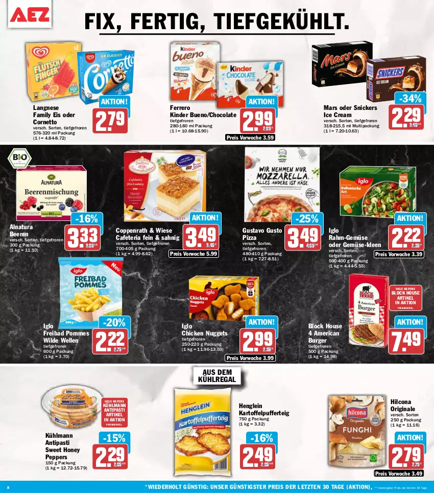 Aktueller Prospekt Aez - Prospekte - von 26.05 bis 30.05.2026 - strona 8 - produkty: antipasti, asti, aus dem kühlregal, Bad, beere, beeren, burger, chicken nuggets, cola, coppenrath, cornetto, eis, elle, ferrero, gin, henglein, hilcona, iglo, kartoffel, kartoffelpuffer, Kinder, kinder bueno, kühlmann, kühlregal, langnese, mars, natur, natura, nuggets, pizza, pommes, rahm-gemüse, regal, reis, Ria, snickers, Ti, Wild, ZTE