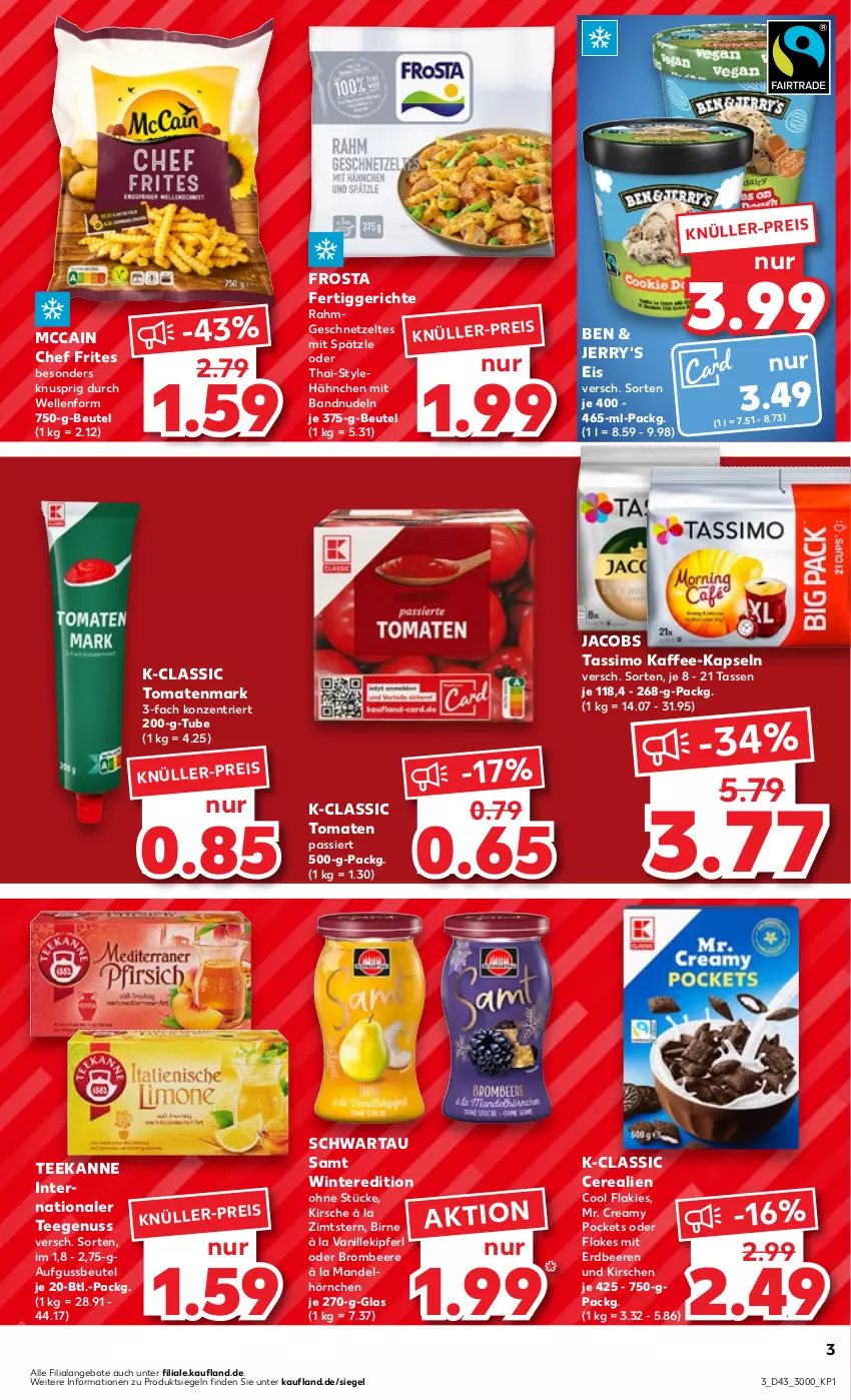 Aktueller Prospekt Kaufland - Prospekt - von 26.10 bis 01.11.2023 - strona 3 - produkty: angebot, angebote, beere, beeren, beutel, brombeere, cerealien, eis, elle, erdbeere, erdbeeren, fertiggericht, fertiggerichte, flakes, frosta, geschnetzeltes, hörnchen, jacobs, jacobs tassimo, kaffee, kaffee-kapseln, kirsch, kirsche, kirschen, mandel, mccain, nudel, nudeln, nuss, Schwartau, sim, tasse, tassimo, tee, teekanne, Ti, tomate, tomaten, tomatenmark, vanille, Zelt