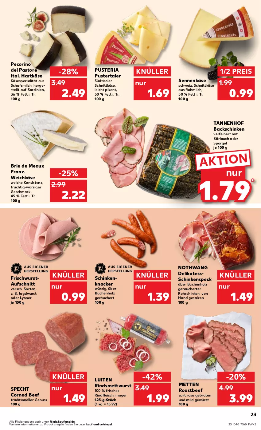 Aktueller Prospekt Kaufland - Prospekt - von 05.10 bis 11.10.2023 - strona 23 - produkty: angebot, angebote, aufschnitt, beef, braten, brie, buch, corned beef, eis, elle, fleisch, frucht, gewürz, hartkäse, Holz, jagdwurst, Käse, knacker, lyoner, mac, Mett, metten, mettwurst, milch, nuss, Pecorino, reis, Ria, rind, rindfleisch, roastbeef, rohschinken, salz, schinken, schinkenspeck, schnittkäse, Sennenkäse, spargel, specht, Speck, Spezi, südtiroler, Ti, weichkäse, wurst, Yo