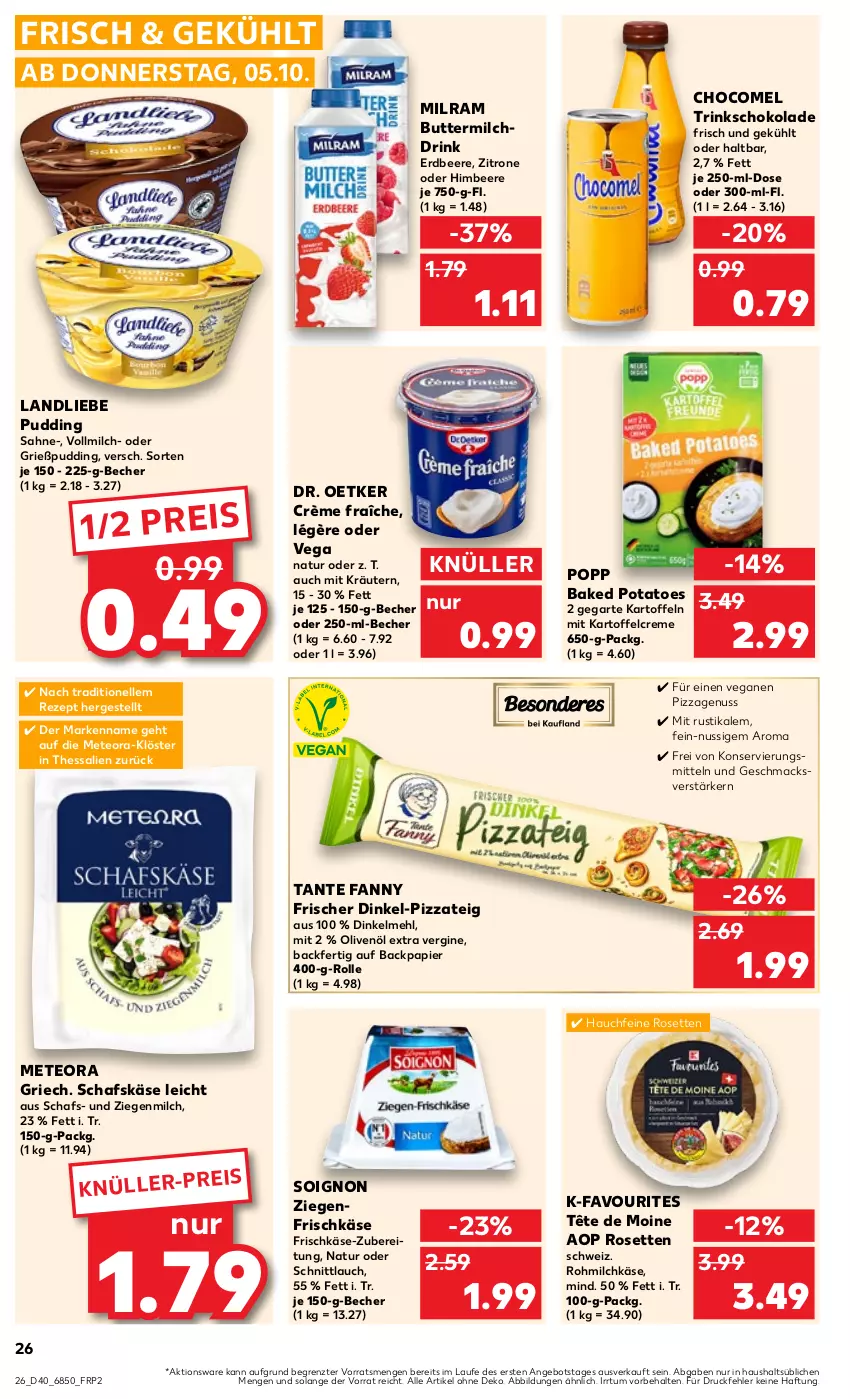 Aktueller Prospekt Kaufland - Prospekt - von 05.10 bis 11.10.2023 - strona 26 - produkty: angebot, baked potatoes, Becher, beere, butter, buttermilch, creme, crème fraîche, dinkelmehl, Dr. Oetker, drink, eis, elle, erdbeere, frischkäse, gin, Grießpudding, himbeer, himbeere, kartoffel, kartoffeln, Käse, kräuter, kräutern, landliebe, mac, mehl, milch, milram, natur, nuss, olive, oliven, olivenöl, olivenöl extra, papier, pizza, Pizzateig, Popp, potatoes, pudding, reis, rezept, sahne, schafskäse, schnittlauch, schoko, schokolade, tante fanny, Tête de Moine, Ti, vollmilch, ziegenfrischkäse, zitrone, ZTE