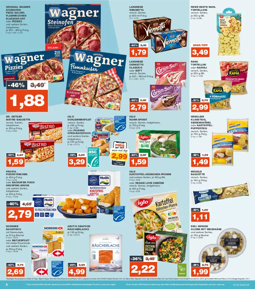 Aktueller Prospekt Real - von 30.10 bis 04.11.2023 - strona 6 - produkty: aqua, backfisch, backofen, backofen fisch, baguette, Becher, Bistro Baguette, classico, cornetto, Dr. Oetker, eis, elsässer art, filegro, filet, fisch, fische, Fischer, fischstäbchen, flammkuchen, frosta, gin, henglein, iglo, kartoffel, kartoffelpuffer, Käse, Knödel, kuchen, lachs, lamm, langnese, LG, matjes, Matjesfilet, meggle, Nordsee, nuss, Ofen, ofen-backfisch, olive, oliven, original wagner, pfanne, pizza, rahm-spinat, Rana, Rauch, Räucherlachs, ravioli, reis, remoulade, rewe beste wahl, salami, Schere, schlemmerfilet, spinat, steinofen, steinofen pizza, Ti, torte, tortellini, tortelloni, veggie, Veggie Love, viennetta, wagner, ZTE