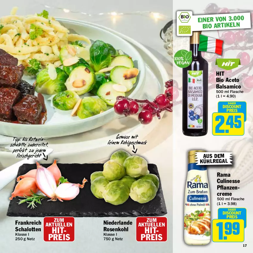 Aktueller Prospekt Hit - Feinkostbroschüre - von 25.11 bis 31.12.2024 - strona 17 - produkty: aceto, aceto balsamico, auer, aus dem kühlregal, balsam, balsamico, bio, creme, culinesse, discount, eis, elle, flasche, fleisch, kühlregal, LG, mac, pflanze, pflanzen, pflanzencreme, rama, Rama Culinesse, regal, reis, rosen, Rosenkohl, rotwein, Schal, Schalotte, Ti, wein