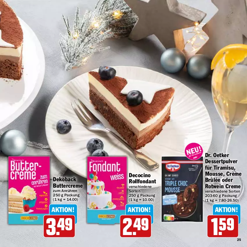 Aktueller Prospekt Hit - Feinkostbroschüre - von 25.11 bis 31.12.2024 - strona 25 - produkty: butter, cin, creme, Crème Brûlée, dessert, Dr. Oetker, mousse, rotwein, Ti, tiramisu, wein