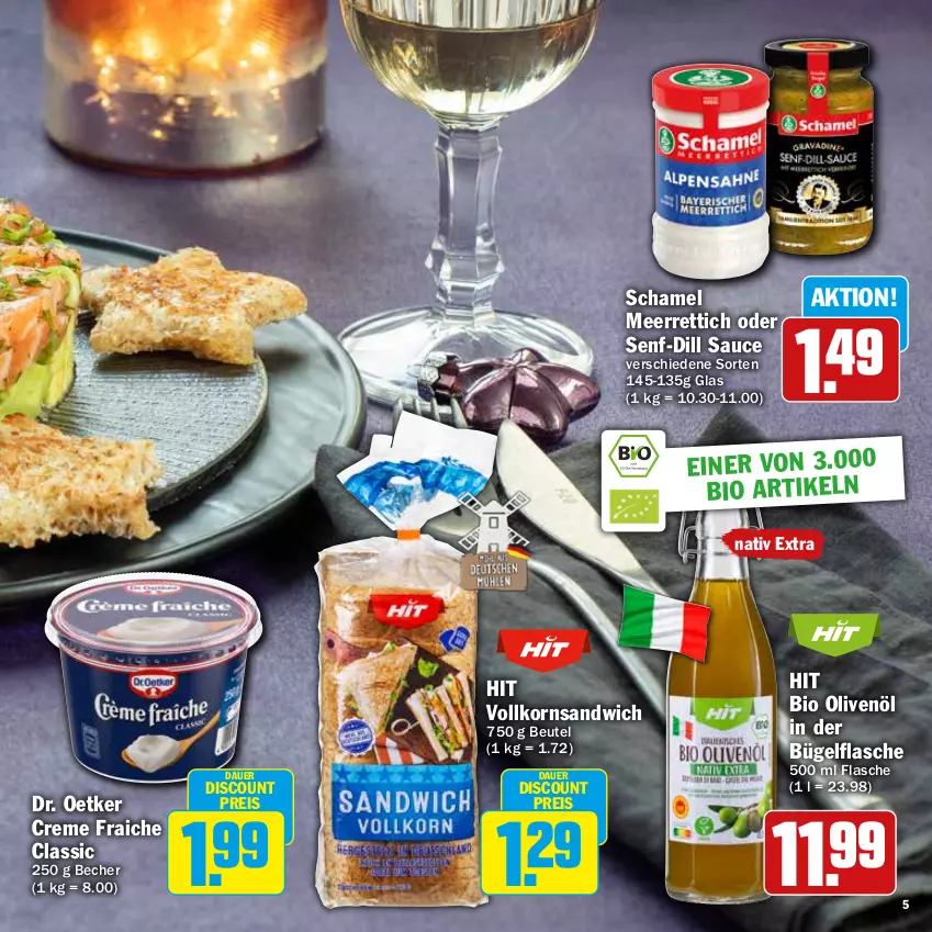 Aktueller Prospekt Hit - Feinkostbroschüre - von 25.11 bis 31.12.2024 - strona 5 - produkty: auer, Becher, beutel, bio, bügel, bügelflasche, creme, discount, Dr. Oetker, eis, flasche, korn, meerrettich, olive, oliven, olivenöl, reis, Rettich, sandwich, sauce, schamel, senf, Ti