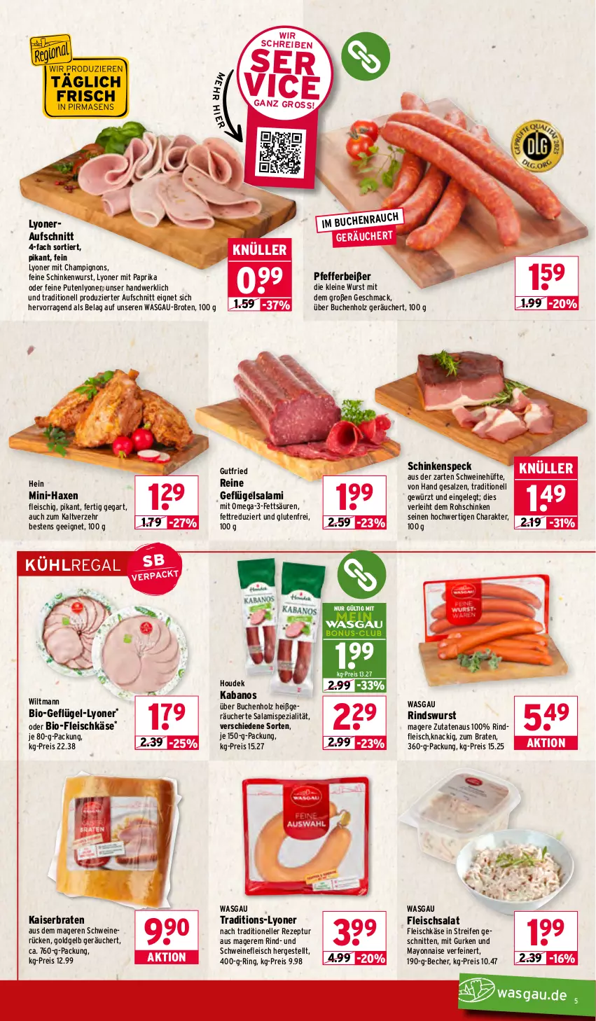 Aktueller Prospekt Wasgau - von 05.01 bis 10.01.2026 - strona 5 - produkty: aufschnitt, axe, Becher, bio, braten, brot, buch, champignon, champignons, eis, elle, fleisch, fleischkäse, fleischsalat, Geflügel, gewürz, gurke, gurken, gutfried, Haxe, Holz, houdek, kabanos, Kaiser, Käse, kühlregal, leine, lyoner, mac, mayonnaise, mit paprika, omega, Omega-3, paprika, pfeffer, Pfefferbeißer, pute, regal, reifen, reis, rezept, rind, rindfleisch, ring, rohschinken, salami, salat, salz, schinken, schinkenspeck, schinkenwurst, schnitten, schwein, schweine, schweinefleisch, schweinerücken, Speck, Spezi, Ti, wein, weine, wiltmann, wurst, Yo