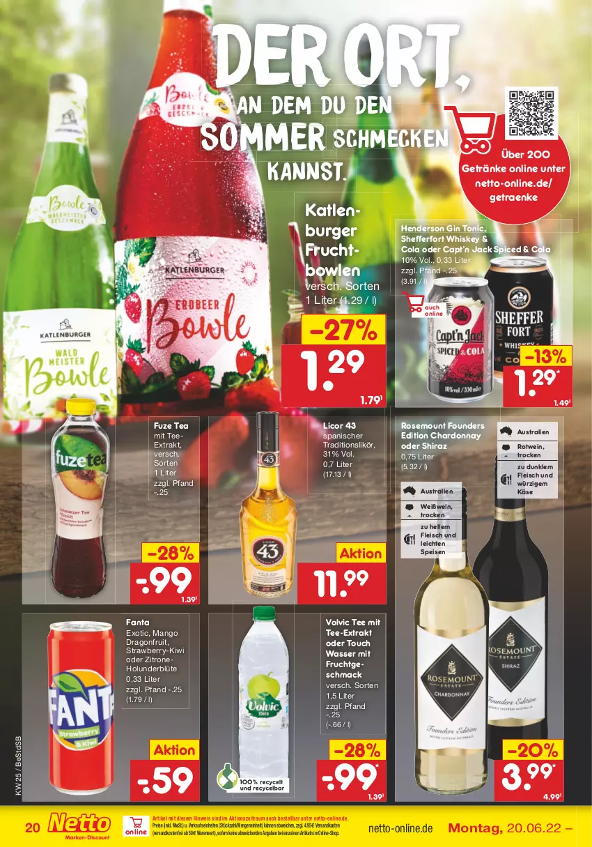 Aktueller Prospekt Netto Marken-Discount - Filial-Angebote - von 20.06 bis 25.06.2022 - strona 20 - produkty: aust, Blüte, bowle, burger, Cap, chardonnay, cola, eis, elle, enders, fanta, fleisch, frucht, fuze tea, getränk, getränke, gin, holunder, holunderblüte, Käse, katlenburger, kiwi, licor, licor 43, likör, mac, mango, mit frucht, ndk, reis, rotwein, tee, Ti, tonic, versandkostenfrei, volvic, wasser, wein, Weißwein, whiskey, zitrone