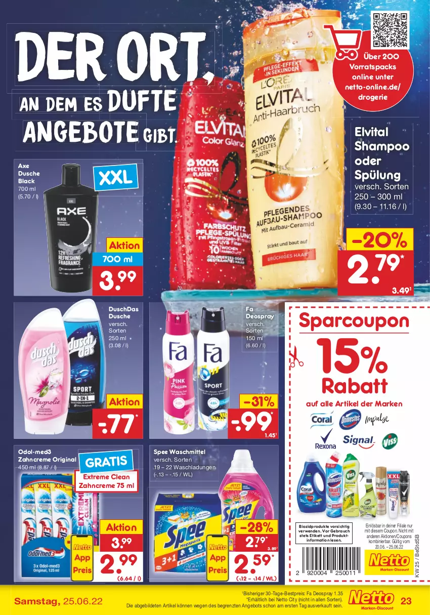 Aktueller Prospekt Netto Marken-Discount - Filial-Angebote - von 20.06 bis 25.06.2022 - strona 23 - produkty: angebot, angebote, axe, bestpreis, bio, biozidprodukte, coupon, coupons, creme, deo, deospray, duschdas, dusche, eis, elvital, gin, lack, Odol, Rauch, reis, rwe, shampoo, shampoo oder spülung, spee, spülung, Ti, vita, waschmittel, zahncreme, ZTE