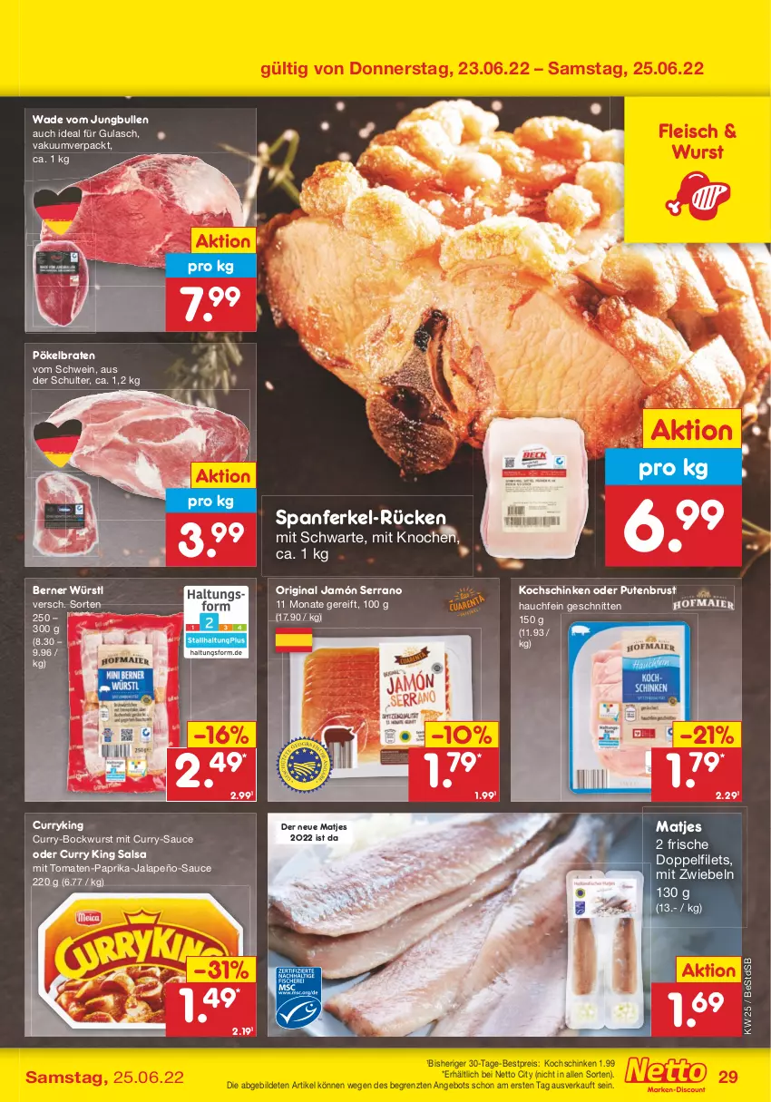 Aktueller Prospekt Netto Marken-Discount - Filial-Angebote - von 20.06 bis 25.06.2022 - strona 29 - produkty: angebot, bestpreis, bockwurst, braten, curry, eis, filet, filets, fleisch, gin, gulasch, jalapeño, jamón serrano, jungbullen, kochschinken, matjes, mit zwiebeln, paprika, pute, putenbrust, reis, Salsa, sauce, schinken, schnitten, schwein, serrano, Ti, tomate, tomaten, wein, wurst, ZTE, zwiebel, zwiebeln