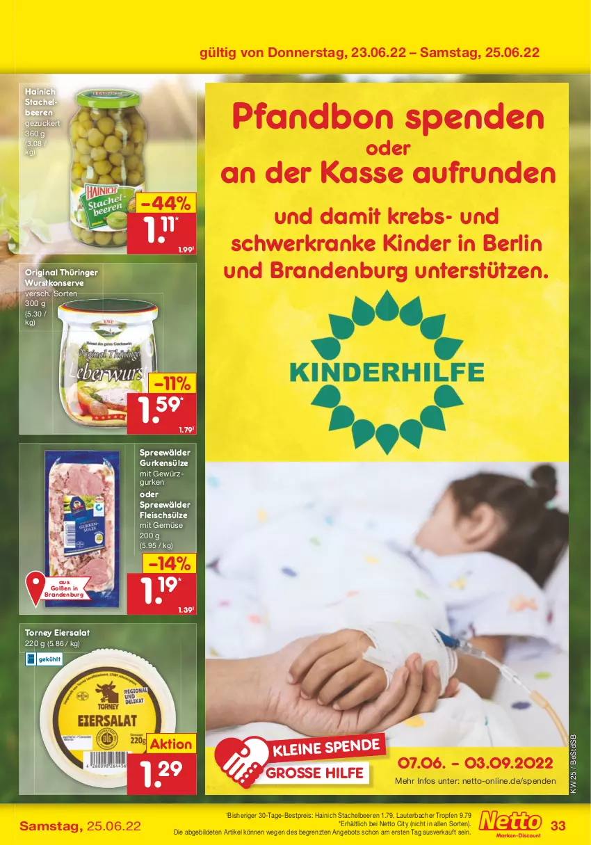 Aktueller Prospekt Netto Marken-Discount - Filial-Angebote - von 20.06 bis 25.06.2022 - strona 33 - produkty: angebot, beere, beeren, bestpreis, eier, eiersalat, eis, fleisch, gewürz, Gewürzgurke, gewürzgurken, gin, gurke, gurken, Kinder, Krebs, leine, mit gemüse, original thüringer, reis, ring, salat, spreewälder, Stachelbeeren, Ti, wurst, ZTE, zucker