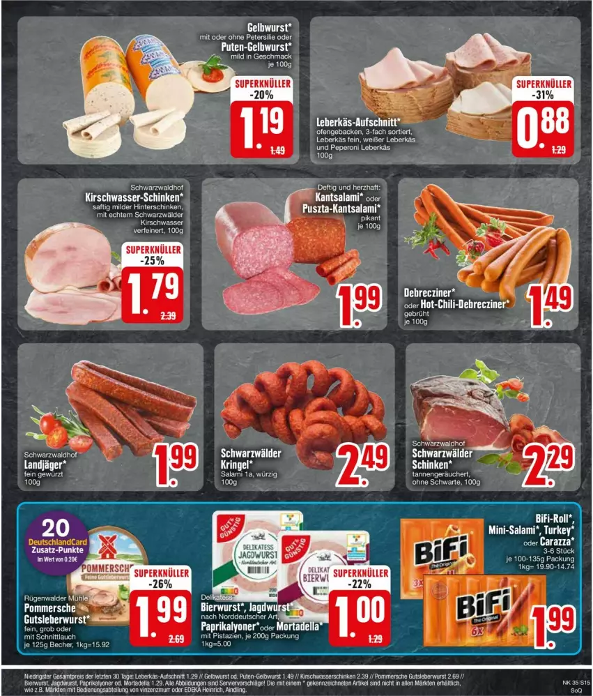 Aktueller Prospekt Edeka - Prospekte - von 26.08 bis 31.08.2024 - strona 15 - produkty: aufschnitt, bier, bifi, dell, deutschlandcard, eis, geback, gutsleberwurst, kirsch, landjäger, leberkäs, leberwurst, mac, Mini-Salami, mortadella, Ofen, petersilie, Pommersche, pute, reis, salami, schinken, Ti, wasser, wurst, ZTE