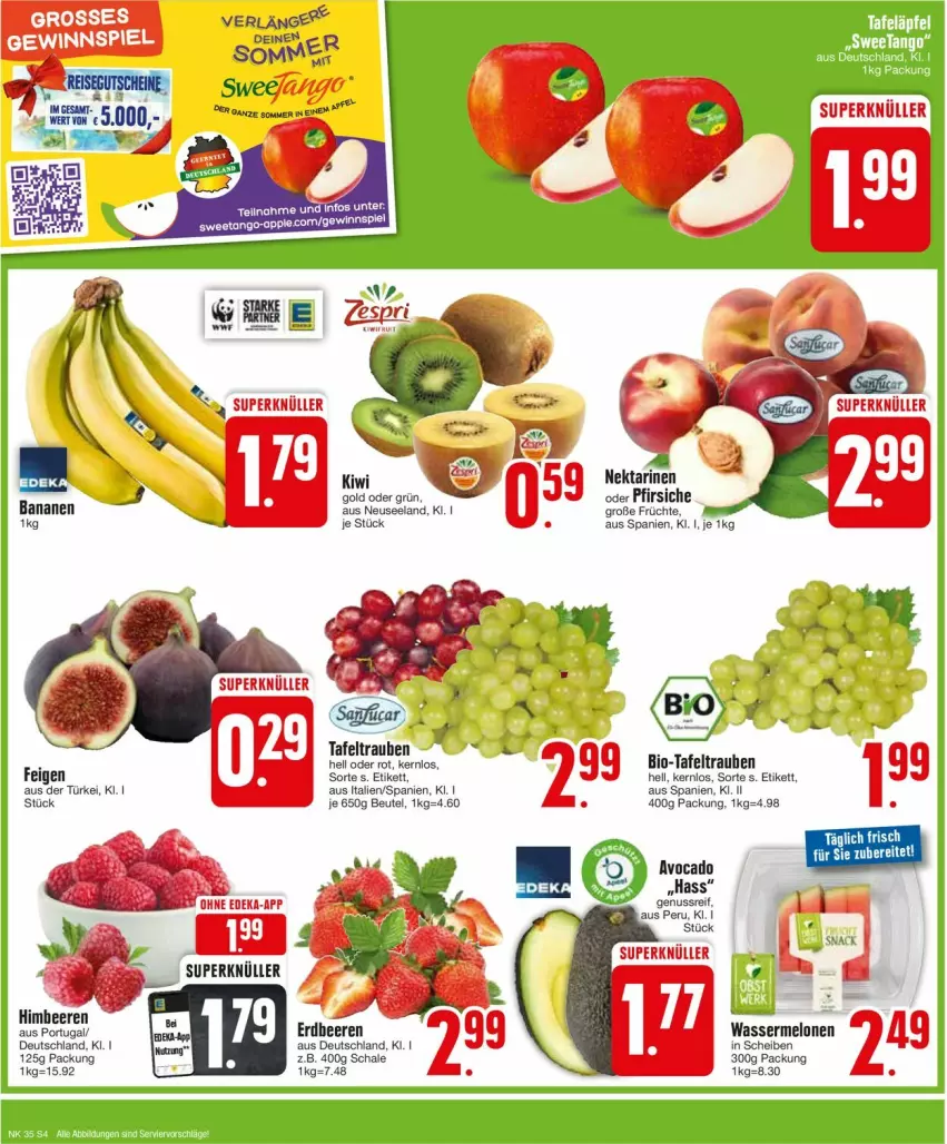 Aktueller Prospekt Edeka - Prospekte - von 26.08 bis 31.08.2024 - strona 4 - produkty: avocado, banane, bananen, beere, beeren, beutel, bio, deka, eis, Elan, erdbeere, erdbeeren, Feigen, früchte, gewinnspiel, gutschein, gutscheine, himbeer, himbeere, himbeeren, kiwi, melone, melonen, Nektar, nektarinen, nektarinen oder, nuss, oder pfirsiche, pfirsich, pfirsiche, reis, Schal, Schale, tafeltrauben, Ti, trauben, wasser, wassermelone, wassermelonen