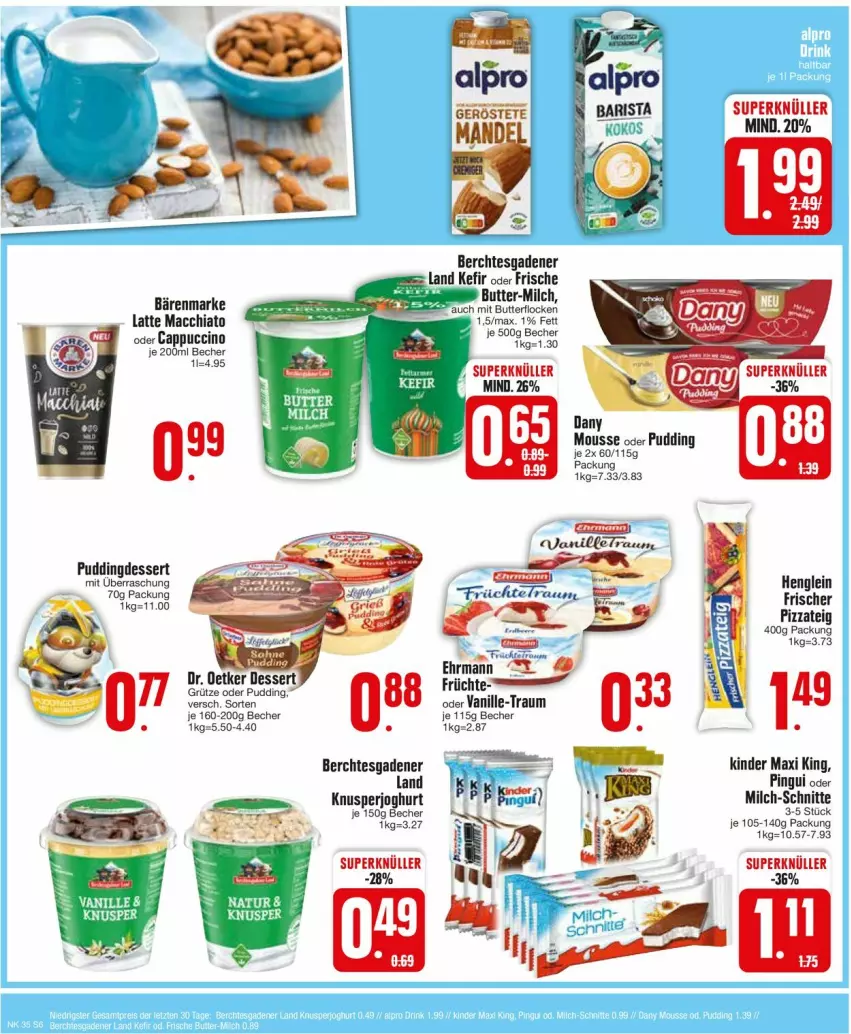 Aktueller Prospekt Edeka - Prospekte - von 26.08 bis 31.08.2024 - strona 6 - produkty: ACC, bärenmarke, Becher, butter, Cap, cappuccino, chia, cin, Dany, dessert, ehrmann, grütze, henglein, joghur, joghurt, Kefir, Kinder, Kinder Maxi, kinder maxi king, latte, latte macchiato, mac, macchiato, milch, milch-schnitte, mousse, oder cappuccino, pingui, pizza, Pizzateig, pudding, vanille