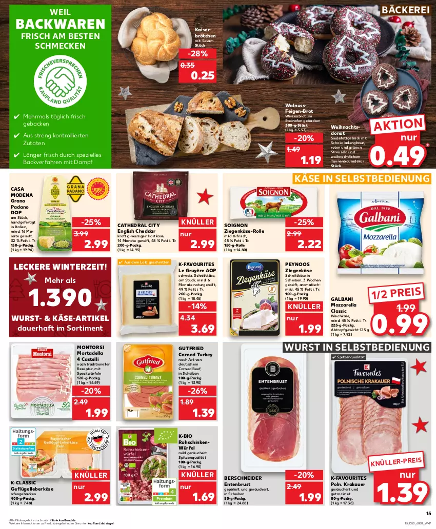 Aktueller Prospekt Kaufland - Prospekt - von 14.12 bis 20.12.2023 - strona 15 - produkty: angebot, angebote, auer, backwaren, Bau, beef, bio, brot, brötchen, Casa Modena, cheddar, corned beef, dell, Donut, eis, elle, ente, Entenbrust, Feigen, galbani, geback, Geflügel, grana, grana padano, gutfried, hartkäse, Kaiser, Käse, krakauer, leberkäs, leberkäse, Mode, montorsi, mortadella, mozzarella, natur, nuss, Ofen, padano, Rana, reis, rel, rezept, rohschinken, schinken, schnitten, schnittkäse, schoko, schokolade, schokoladen, sesam, Speck, Spezi, spitzenqualität, steinofen, Tannenbaum, Ti, tisch, trolli, walnuss, weichkäse, Weizenbrot, würfel, wurst, wurst in selbstbedienung, ziegenkäse