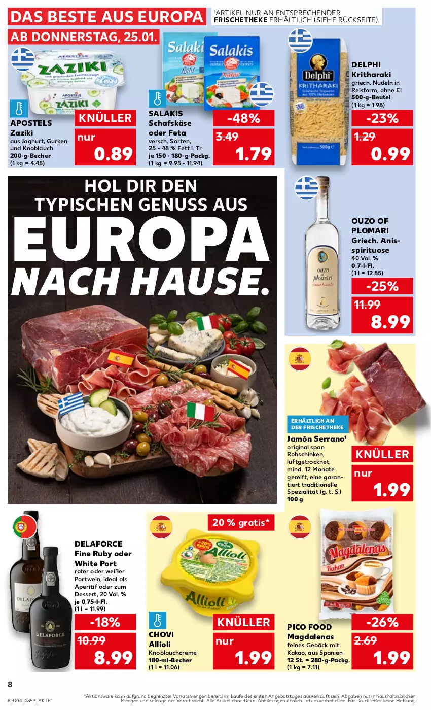 Aktueller Prospekt Kaufland - Prospekt - von 25.01 bis 31.01.2024 - strona 8 - produkty: allioli, angebot, aperitif, apostels, Becher, beutel, chovi, creme, dessert, eis, elle, feta, gin, gurke, gurken, jamón serrano, joghur, joghurt, kakao, Käse, knoblauch, Knoblauchcreme, nudel, nudeln, nuss, ouzo, Portwein, reis, rohschinken, salakis, schafskäse, schinken, serrano, Spezi, Ti, wein, zaziki, ZTE