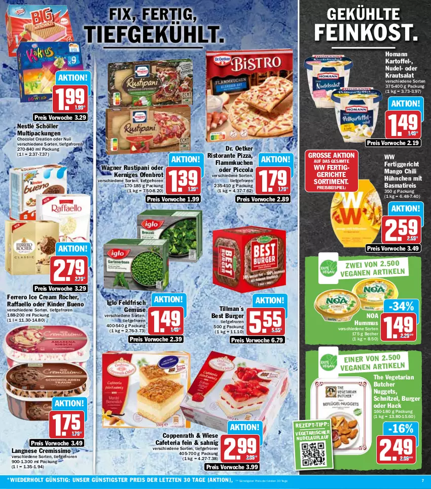 Aktueller Prospekt Hit - Prospekte - von 08.08 bis 13.08.2022 - strona 7 - produkty: basmati, Becher, bourbon, bourbon vanille, brot, burger, chili, cola, coppenrath, cremissimo, Dr. Oetker, eis, feinkost, ferrero, fertiggericht, fertiggerichte, flammkuchen, homann, hummus, iglo, kartoffel, Kinder, kinder bueno, Kraut, krautsalat, kuchen, lamm, langnese, langnese cremissimo, mango, nestlé, nestlé schöller, nudel, nuggets, nuii, Ofen, pizza, raffaello, reis, Ria, ristorante, ristorante pizza, rustipani, salat, schnitzel, Schöller, sim, The Vegetarian Butcher, Ti, vanille, Vegeta, wagner, ZTE