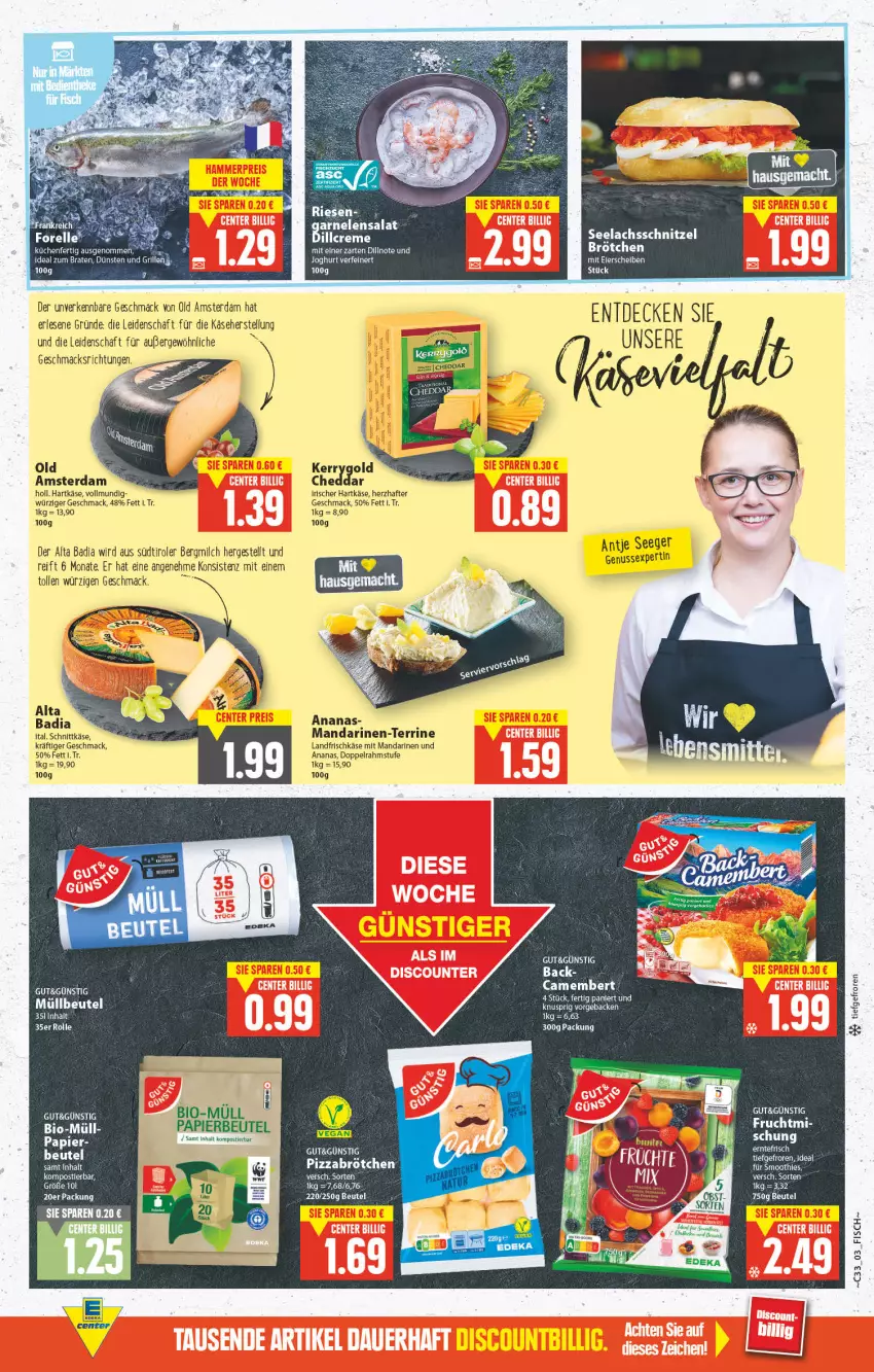 Aktueller Prospekt E Center - Angebote der Woche - von 15.08 bis 20.08.2022 - strona 3 - produkty: ananas, Bad, beutel, bio, brötchen, camembert, creme, deka, doppelrahmstufe, fisch, frischkäse, geback, hartkäse, Käse, kerrygold, lachs, mac, mandarine, mandarinen, milch, müllbeutel, nuss, Old Amsterdam, papier, salat, schnittkäse, schnitzel, Stier, südtiroler, terrine, Ti