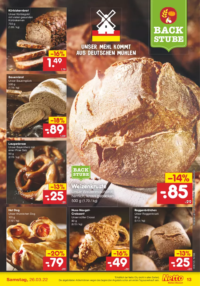 Aktueller Prospekt Netto Marken-Discount - Filial-Angebote - von 21.03 bis 26.03.2022 - strona 13 - produkty: angebot, auer, backofen, Bau, Bauer, brot, brötchen, Croissant, geback, hot dog, Kürbis, kürbiskerne, mehl, nuss, Ofen, roggenbrötchen, salz, stube, Ti, weizenmischbrot, würstchen, ZTE