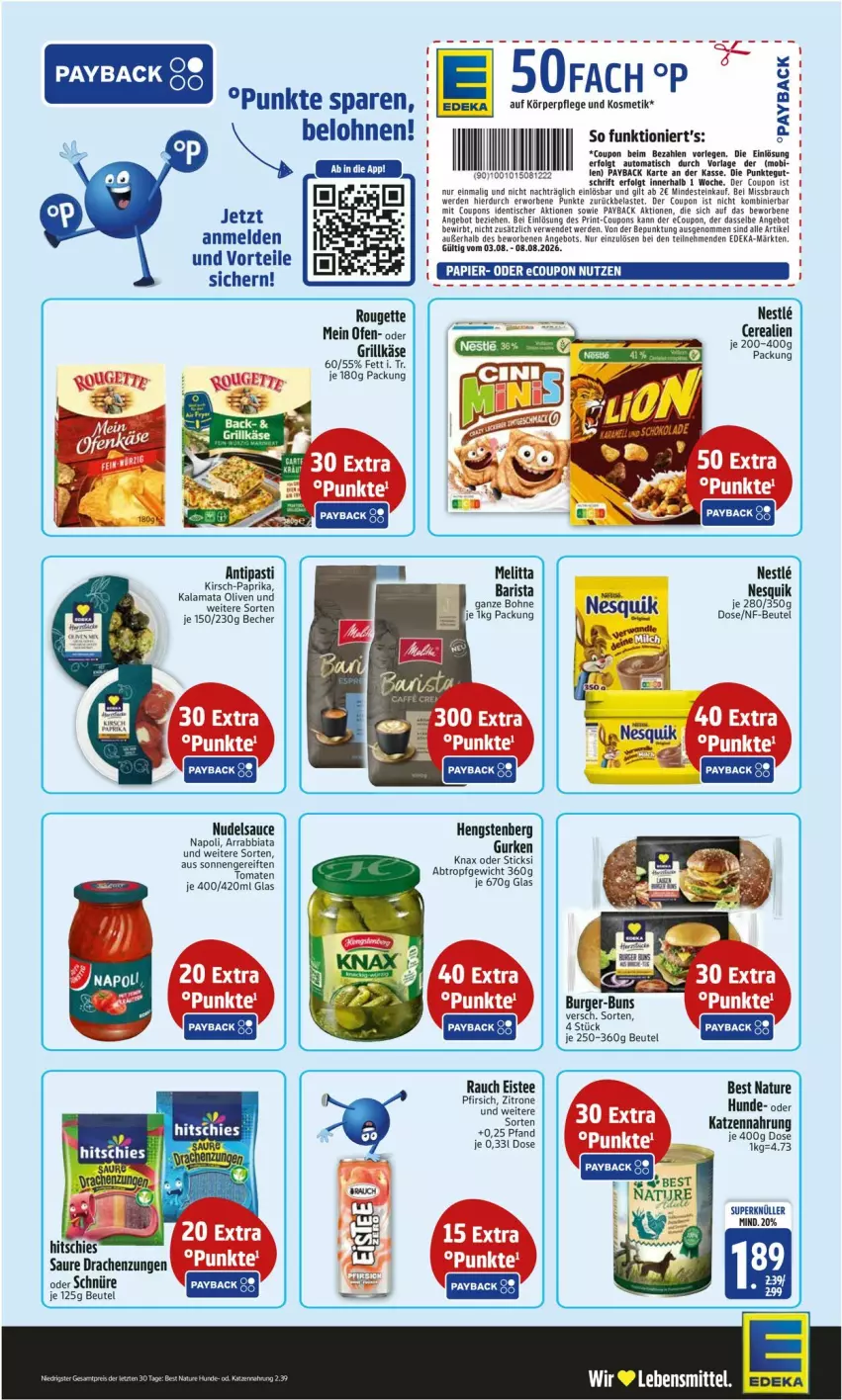 Aktueller Prospekt Edeka - Prospekte - von 03.08 bis 08.08.2026 - strona 2 - produkty: angebot, antipasti, arrabbiata, asti, auto, Becher, beutel, bohne, burger, coupon, coupons, deka, eis, eistee, erde, hengstenberg, körperpflege, kosmetik, LG, melitta, natur, nesquik, nudel, Ofen, olive, oliven, paprika, payback, pfirsich, Rauch, rouge, rougette, rwe, sauce, Sofa, tee, Ti, tisch, tomate, tomaten, zitrone