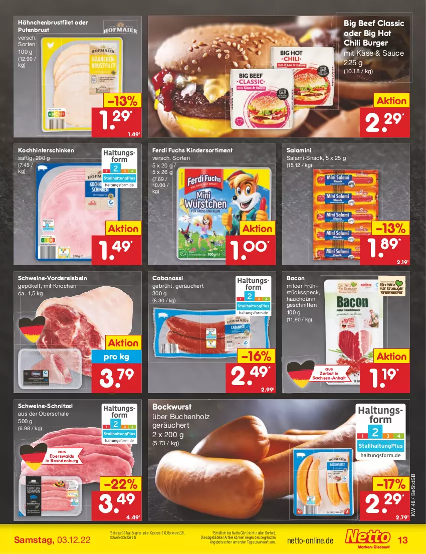 Aktueller Prospekt Netto Marken-Discount - Filial-Angebote - von 28.11 bis 03.12.2022 - strona 15 - produkty: angebot, bacon, beef, bestpreis, bockwurst, brustfilet, buch, burger, Cabanossi, chili, eis, ferdi fuchs, filet, Frühstücksspeck, hähnchenbrust, hähnchenbrustfilet, hinterschinken, Holz, hot chili, Käse, Kinder, pute, putenbrust, reis, sac, saft, salami, sauce, Schal, Schale, schinken, schnitten, schnitzel, schwein, schweine, schweine-schnitzel, snack, Speck, Ti, wein, weine, wurst, ZTE