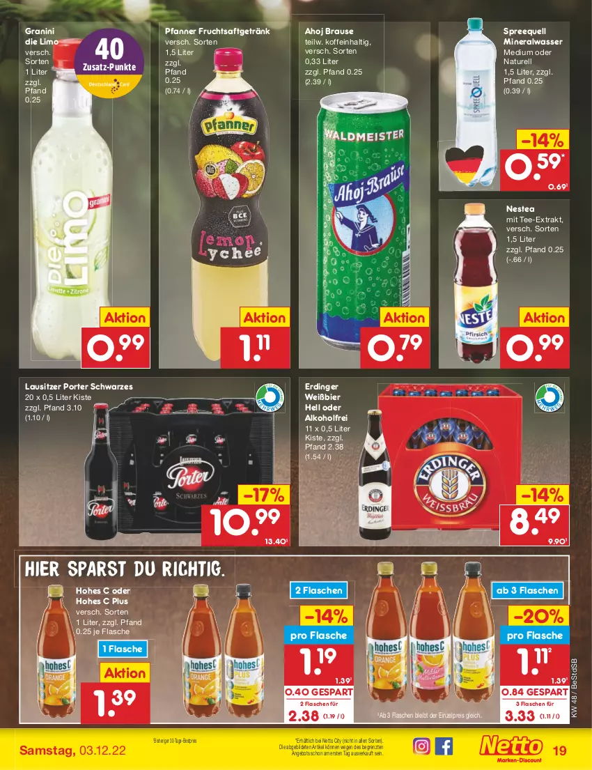 Aktueller Prospekt Netto Marken-Discount - Filial-Angebote - von 28.11 bis 03.12.2022 - strona 21 - produkty: alkohol, Alwa, angebot, bestpreis, bier, brause, eis, erdinger, flasche, frucht, fruchtsaft, fruchtsaftgetränk, getränk, granini, granini die limo, Hohes C, limo, mineralwasser, Mineralwasser Medium, natur, Nestea, pfanne, Pfanner, reis, rel, saft, Spreequell, tee, Ti, wasser, ZTE