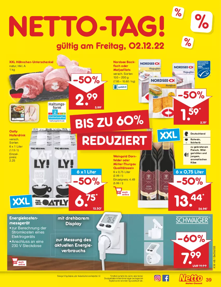 Aktueller Prospekt Netto Marken-Discount - Filial-Angebote - von 28.11 bis 03.12.2022 - strona 41 - produkty: angebot, backfisch, bestpreis, braten, dornfelder, drink, eis, Elektro, elle, filet, filets, fisch, fleisch, hafer, Haferdrink, henkel, Käse, matjes, Matjesfilet, matjesfilets, Müller, Müller-Thurgau, natur, Nordsee, qualitätswein, Rauch, reis, rotwein, schenkel, steckdose, Ti, tisch, wein, Wild, ZTE